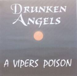 Drunken Angels : A Viper's Poison Drunken Angels : A Viper's Poison